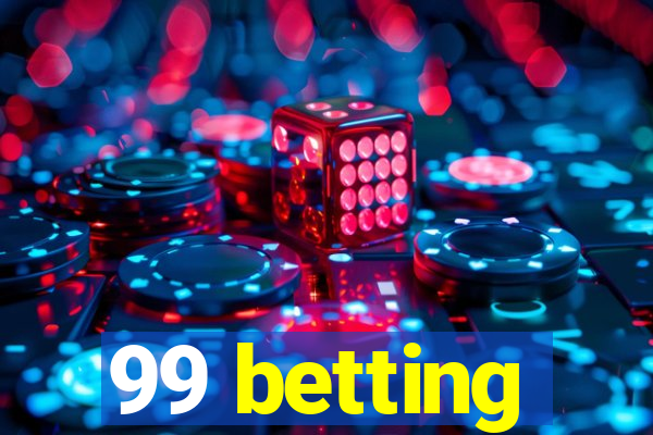 99 betting